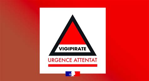 Vigipirate Urgence Attentat Consignes De S Curit Dans Les