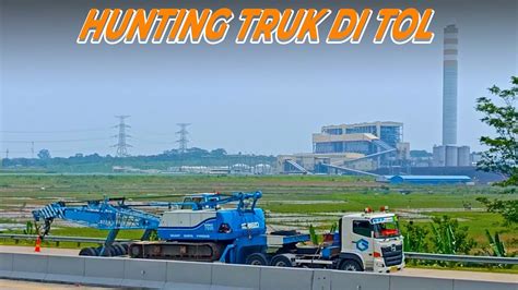 Hunting Truk Besar Di Tol Transjawa Youtube