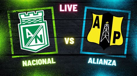 Alianza Petrolera Vs Atletico Nacional Duelo Directo Grupo A Final