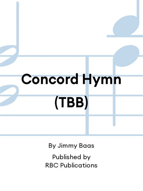 Concord Hymn Tbb 3 Part Sheet Music Sheet Music Plus