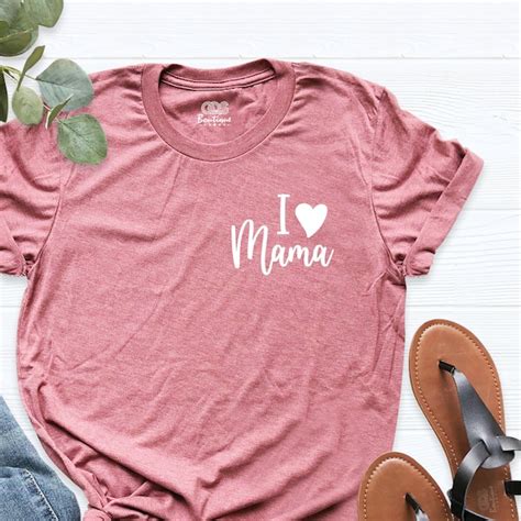 I Love My Mama Shirt Etsy