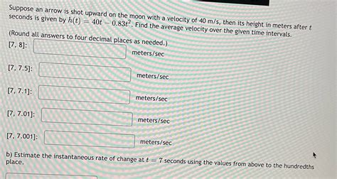 Solved Suppose An Arrow Is Shot Upward On The Moon With A Velocity Of