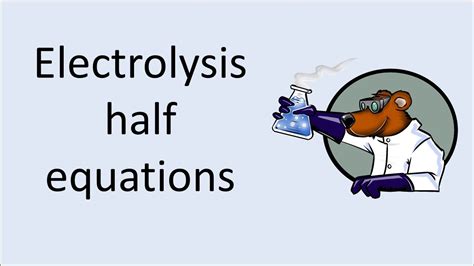 AQA Chemistry Required Practical 3 Electrolysis Half Equations YouTube