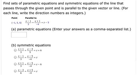 SOLVED Find Sets Of Parametric Equations And Symmetric Equations Of