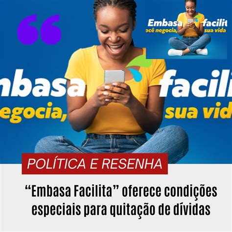 Embasa Facilita oferece condições especiais para quitação de dívidas