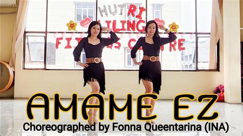 Amame Ez Linedance Choreographed By Fonna Queentarina Ina Youtube