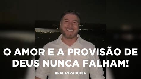 O Amor E A Provis O De Deus Nunca Falham Youtube