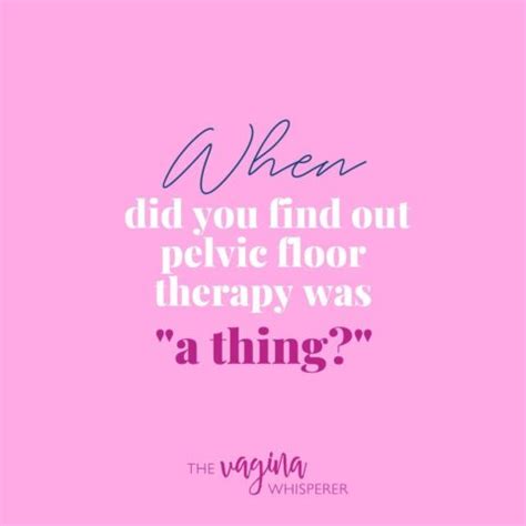 Pelvic Floor Exercises For Vaginismus The Vagina Whisperer