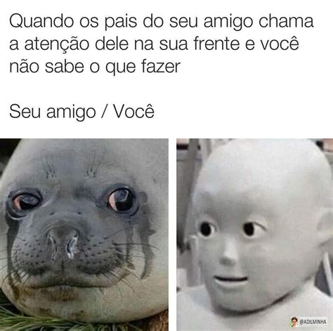 Quando Os Pais Do Seu Amigo Chama A Aten O Dele Na Sua Frente E Voc