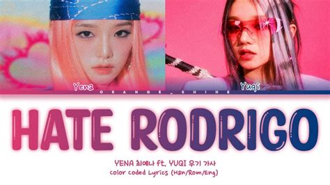 Yena Hate Rodrigo Ft Yuqi Of G Idle Color Coded