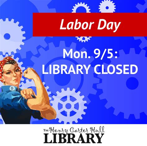 Library Closed Labor Day The Henry Carter Hull Library