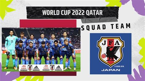 Japan Squad Fifa World Cup Qatar 2022 Japan World Cup Squad Qatar 2022 日本代表 Japan Official