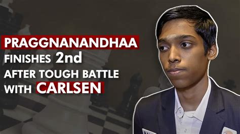 Chess World Cup 2023 Final India S Praggnanandhaa Finishes Runner Up