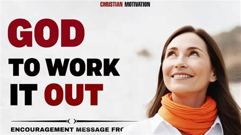 Stop Worrying And Trust God To Work It Out Leave It In God’s Hands Christian Motivation