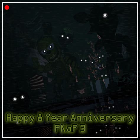 Happy 8th Year Anniversary Fnaf 3 By Legofnafboy2000 On Deviantart