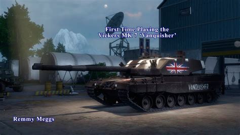 First Play In The Vickers Mk7 Main Battle Tank Youtube