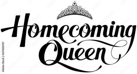 Homecoming Queen Custom Calligraphy Text Stock Vector Adobe Stock