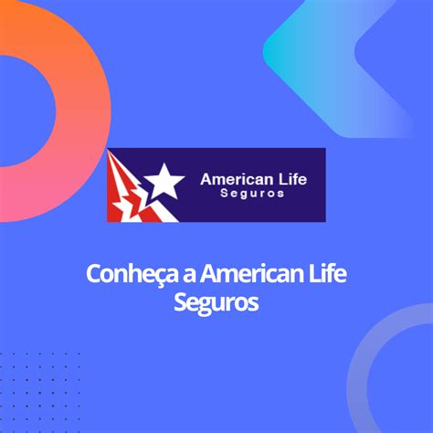 Seguro De Vida American Life Bom Saiba Tudo Sobre Isso R