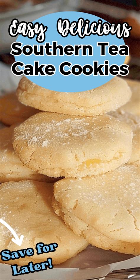 Southern Tea Cake Cookies Recipe Tea Cake Cookies Tea Cakes