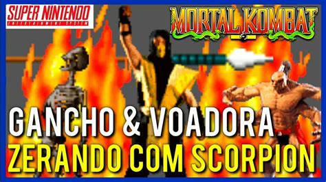 Mortal Kombat 1 Zerando Com Scorpion Snes Youtube