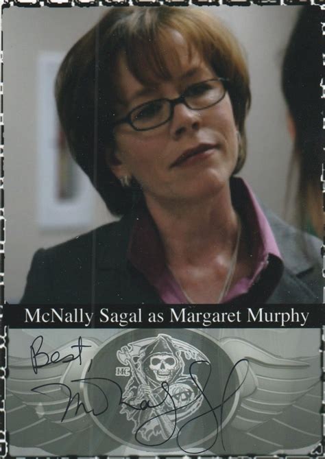 Mcnally Sagal From Sons Of Anarchy Sons Of Anarchy Anarchy Autograph