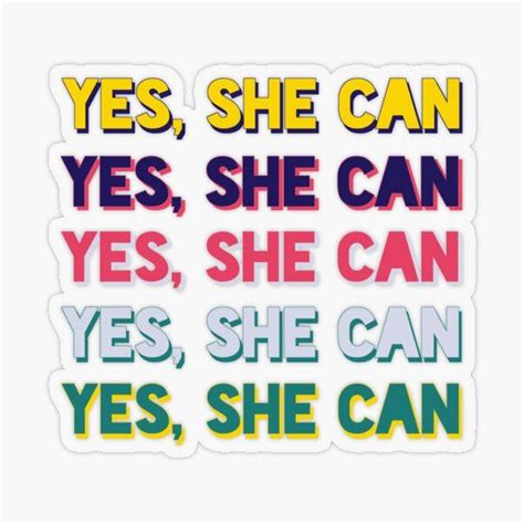 The Words Yes She Can Sticker