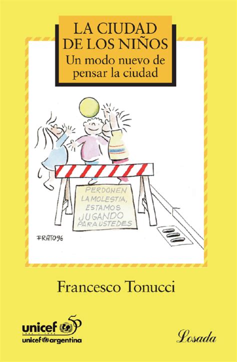 La Ciudad De Los Ni Os De Francesco Tonucci Frato