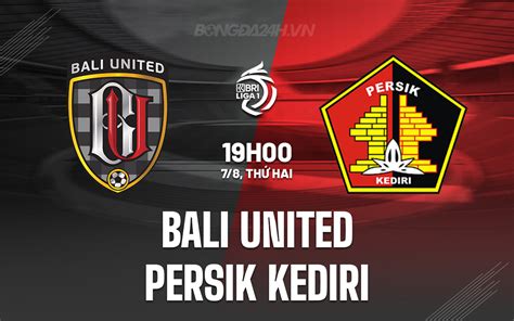 Nh N Nh B Ng Bali United Vs Persik Kediri V Qg Indonesia