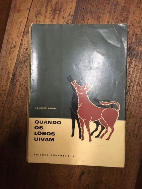 Quando Os Lobos Uivam Doutro Tempo