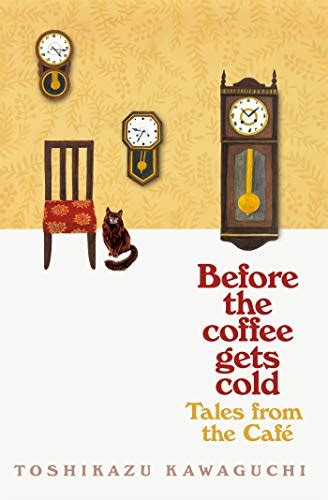 Tales From The Cafe Before The Coffee Gets Cold English Edition