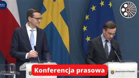 Konferencja Prasowa Premiera Mateusza Morawieckiego I Premiera Szwecji