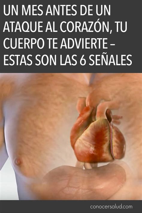 Un mes antes de un ataque al corazón tu cuerpo te advierte Estas son