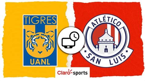 Tigres Vs Atl Tico San Luis En Vivo Horario Y D Nde Ver Por Tv El