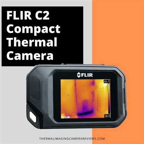 Flir C2 Compact Thermal Imaging Camera Review