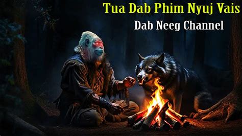 Dab Neeg Channel Tua Phim Nyuj Vais Youtube