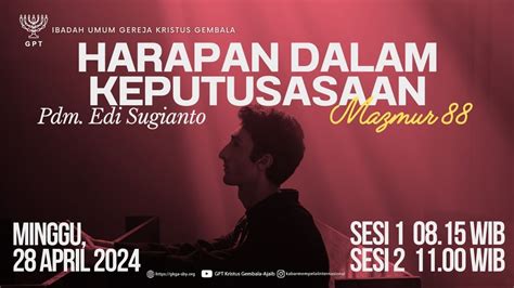 Ibadah Minggu Raya Sesi 2 28 April 2024 Pdm Edi Sugianto Youtube