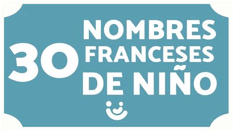 30 NOMBRES FRANCESES para NIÑOS Significado YouTube