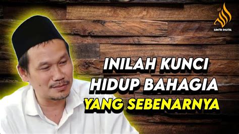 INILAH KUNCI HIDUP BAHAGIA YANG SEBENARNYA GUS BAHA TERBARU YouTube