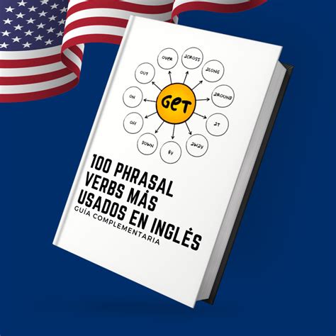 100 Phrasal Verbs Más Usados En Inglés Aldo Luis Morales Vite Hotmart