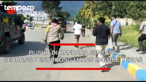 Rusuh Di Bandara Sentani Seorang Pendukung Lukas Enembe Tewas Video