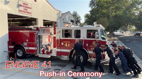 Push In Ceremony Engine 41 West Sacramento Fire Department