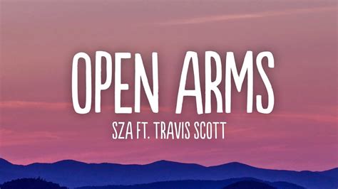 SZA Open Arms Lyrics Ft Travis Scott YouTube