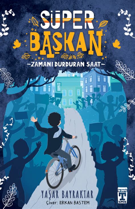 Süper Başkan Zamanı Durduran Saat benlikitap