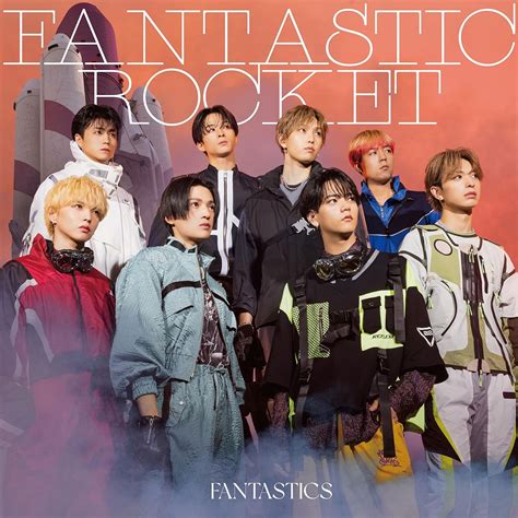 FANTASTICS From EXILE TRIBE FANTASTIC ROCKET 2023 24bit 48kHz Hi