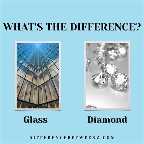 Difference Between Glass And Diamond Difference Betweenz