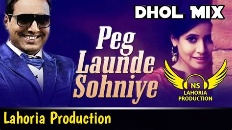 Peg Launde Sohniye Dhol Mix Miss Pooja Ft NS Lahoria Production New