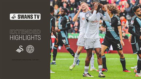 Swansea City V Leicester City Extended Highlights YouTube