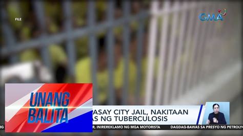 Pdl Sa Pasay City Jail Nakitaan Ng Sintomas Ng Tuberculosis Ub