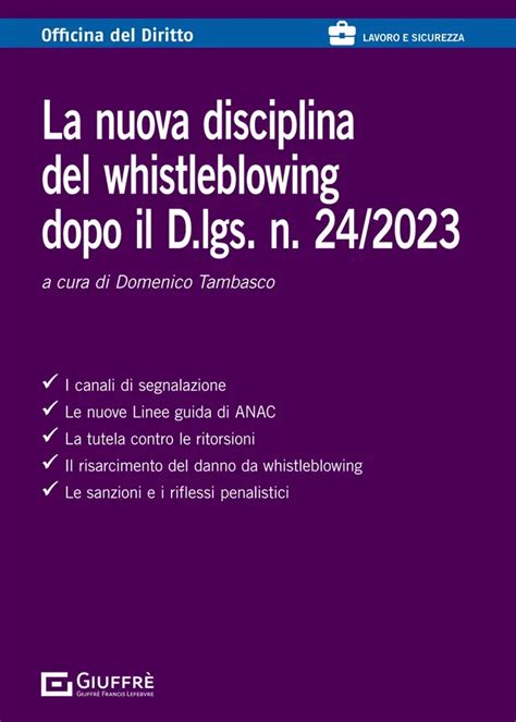 LA NUOVA DISCIPLINA DEL WHISTLEBLOWING DOPO IL D LGS N 24 2023