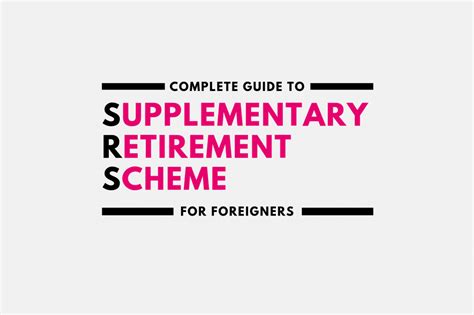 Complete Guide To Supplementary Retirement Scheme Srs Account For